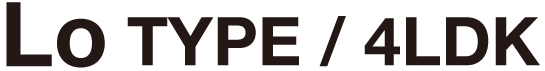 Lo type / 4LDK